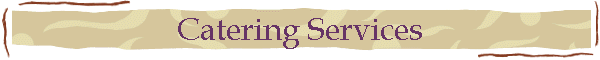 Catering Services